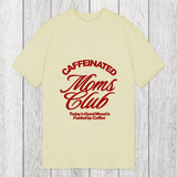 Tokyosol Caffeinated Moms Club Classic T-Shirt