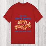 Tokyosol You Are Never Lonely When You Have Crabs Classic T-Shirt
