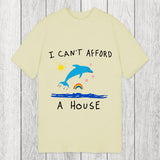 Tokyosol I Can't Afford A House Dolphin Classic T-Shirt