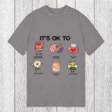 Tokyosol It's OK To Classic T-Shirt