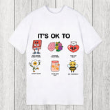 Tokyosol It's OK To Classic T-Shirt