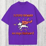 Tokyosol 2 Step Forward No Steps Backward Funny Dog Washed T-Shirt