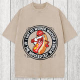 Tokyosol The Wacked Out Weiner I Got My Weiner Wacked Washed T-Shirt