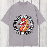 Tokyosol The Wacked Out Weiner I Got My Weiner Wacked Washed T-Shirt