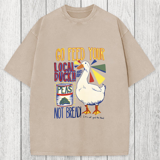 Tokyosol Go Feed Your Local Duck Funny Washed T-Shirt