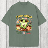 Tokyosol I Bury Things Maybe Plants Maybe People Funny Frog Washed T-Shirt