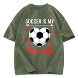Tokyosol Soccer Is My Valentine Washed T-shirt