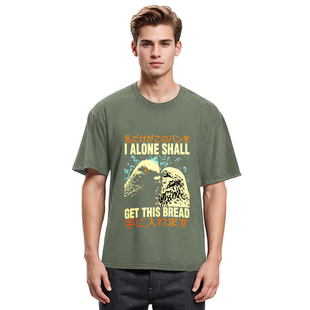Tokyosol I Alone Shall Get This Bread Washed T Shirt