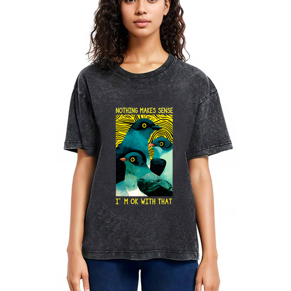 Tokyosol Nothing Makes Sense Washed T Shirt