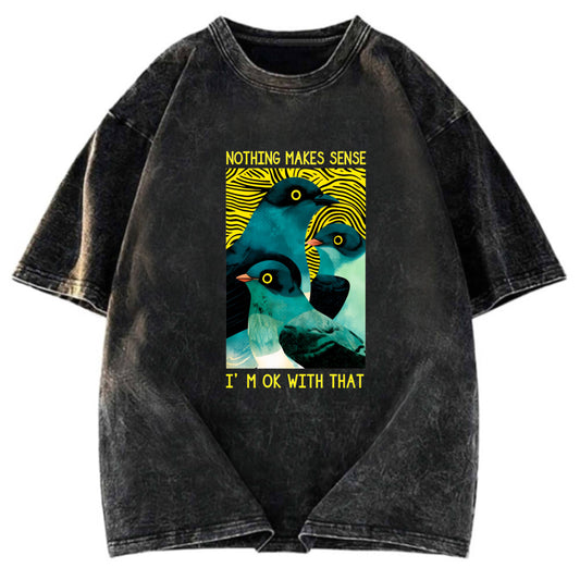Tokyosol Nothing Makes Sense Washed T Shirt