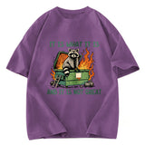 Tokyosol It Is What It Is Dumpster Fire Funny Raccoon Meme Washed T Shirt