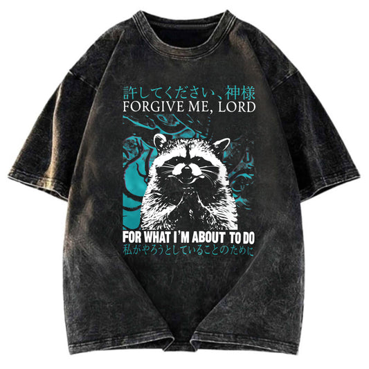 Tokyosol Forgive Me Lord For What I M About To Do Washed T Shirt