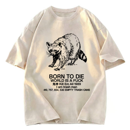 Tokyosol Born To Die World Is A Fuck Washed T Shirt