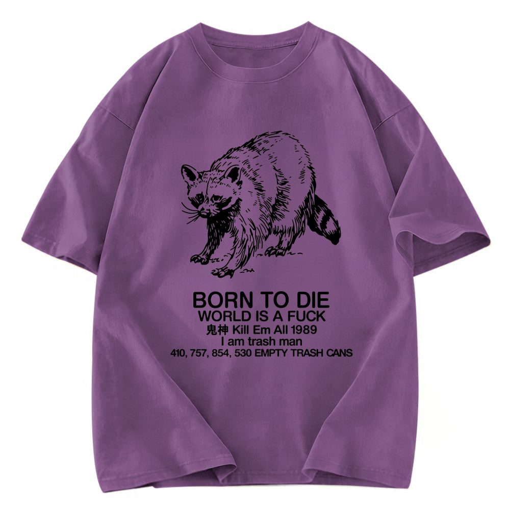 Tokyosol Born To Die World Is A Fuck Washed T Shirt