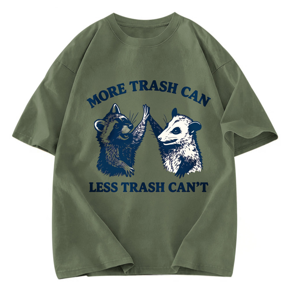 Tokyosol More Trash Can Less Trash Can T Washed T Shirt