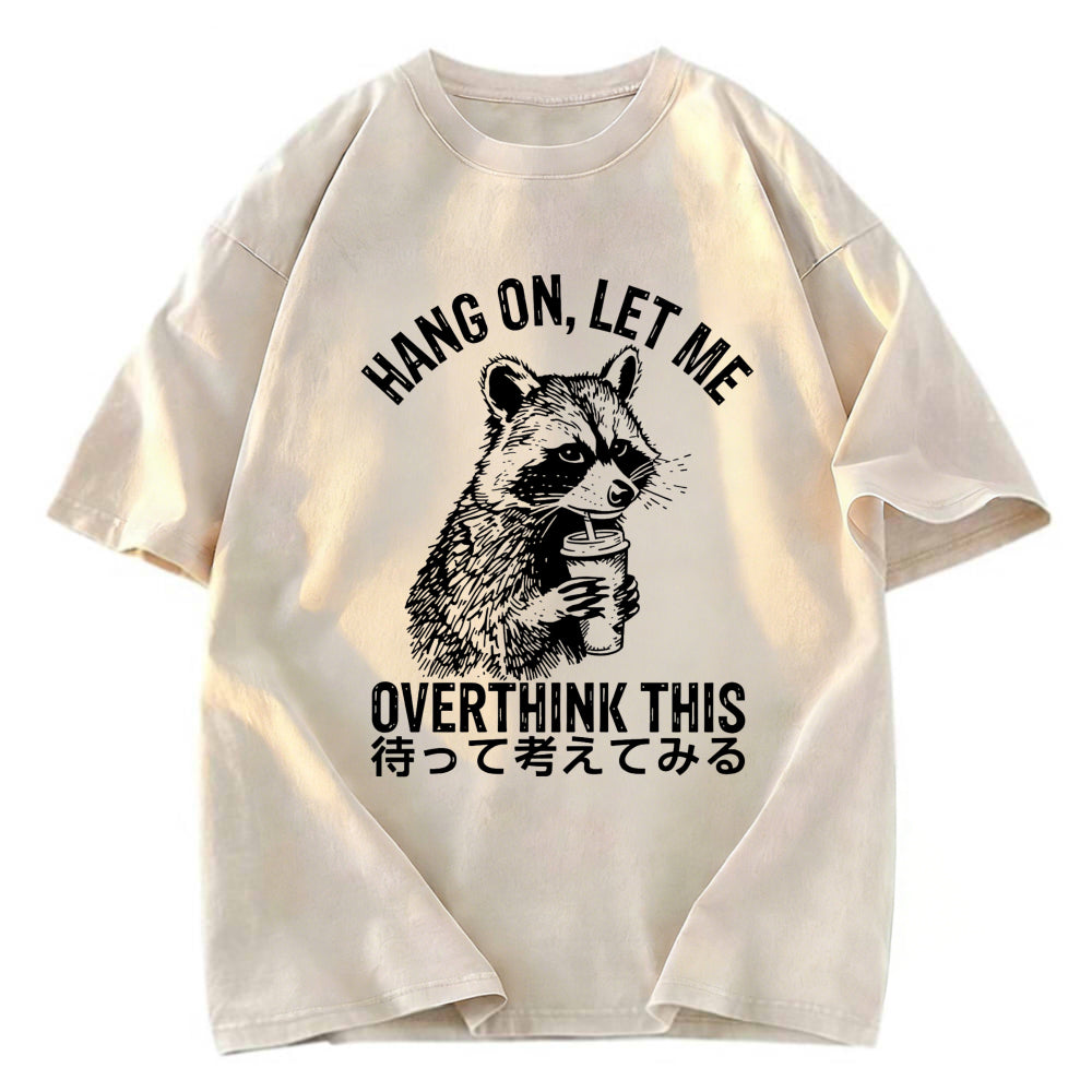 Tokyosol Overthink Raccoon Classic T Shirt