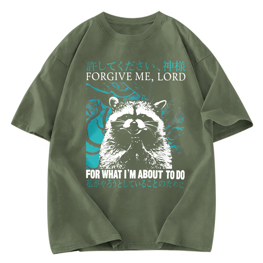 Tokyosol Forgive Me Lord For What I M About To Do Washed T Shirt