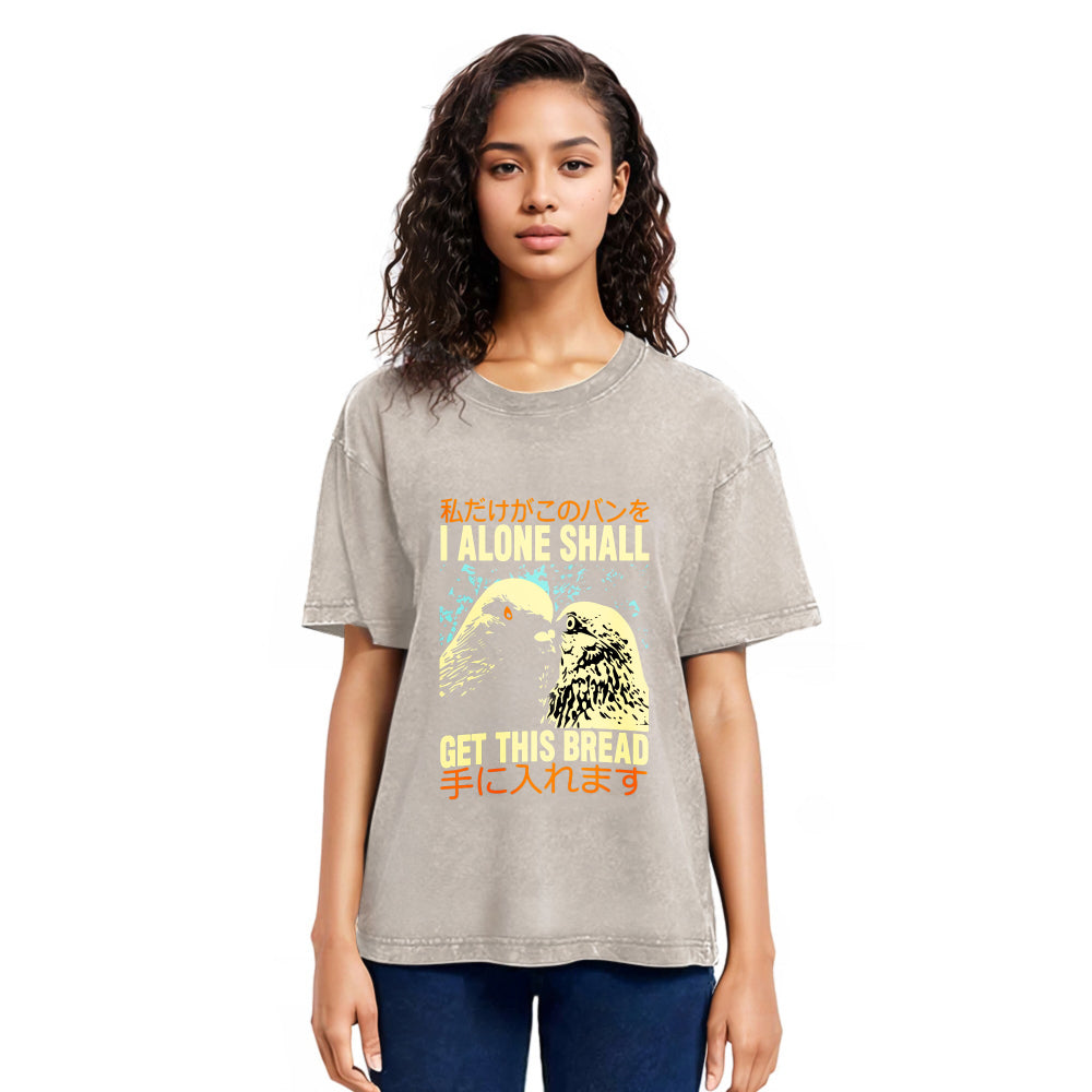 Tokyosol I Alone Shall Get This Bread Washed T Shirt