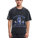 Tokyosol Don T Spot Me I M Trying To Die Vintage Washed T Shirt