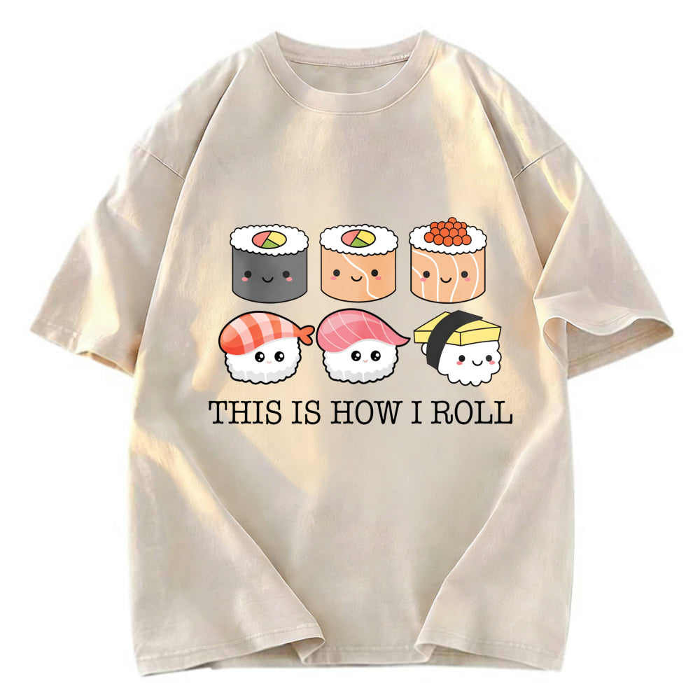 Tokyosol This Is How I Roll Washed T Shirt