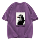 Tokyosol I May Be Dumb Funny Washed T Shirt