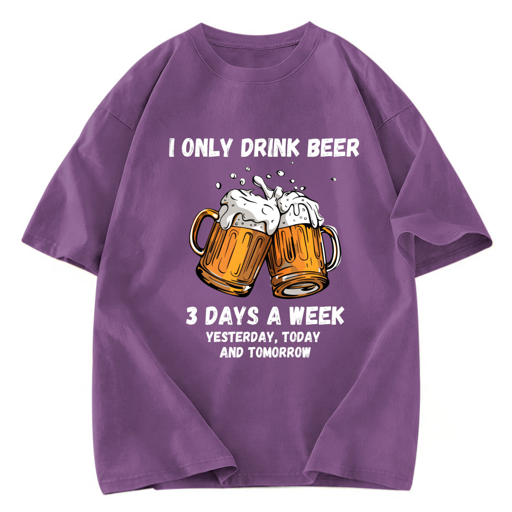Tokyosol I Only Drink Beer 3 Times A Week Washed T-Shirt