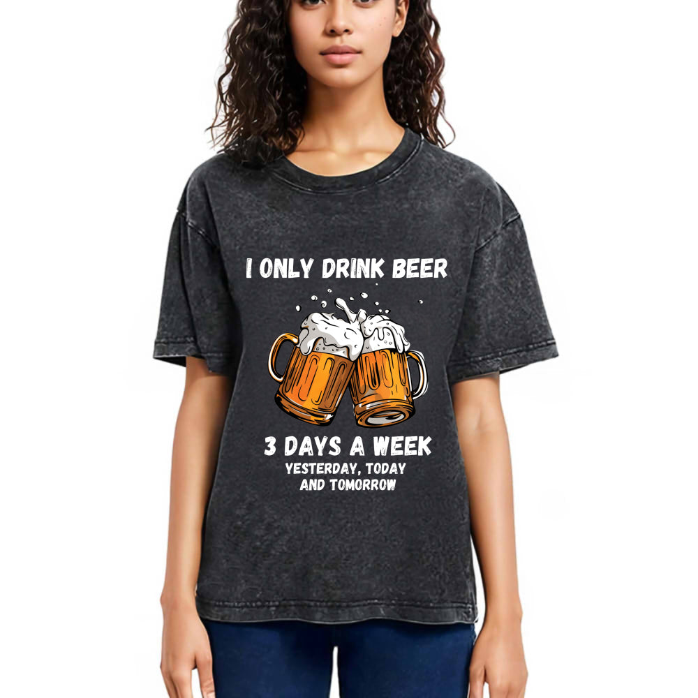 Tokyosol I Only Drink Beer 3 Times A Week Washed T-Shirt