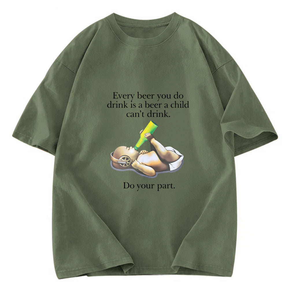 Tokyosol Every Beer You Do Drink Washed T-Shirt