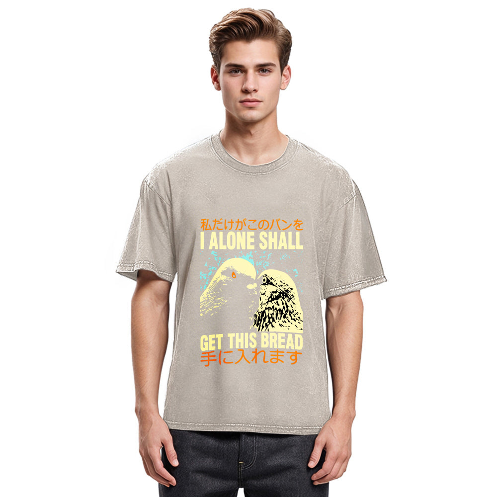 Tokyosol I Alone Shall Get This Bread Washed T Shirt