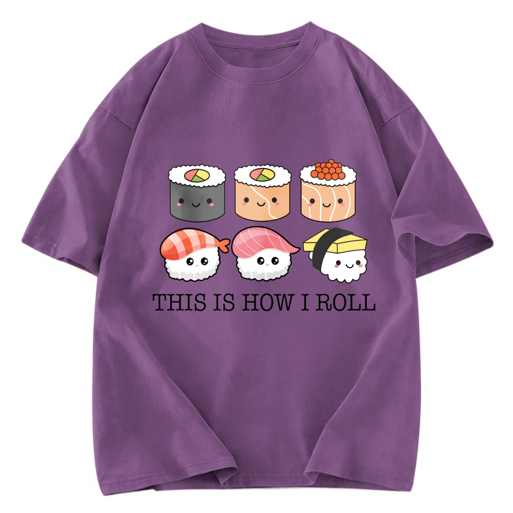 Tokyosol This Is How I Roll Washed T Shirt