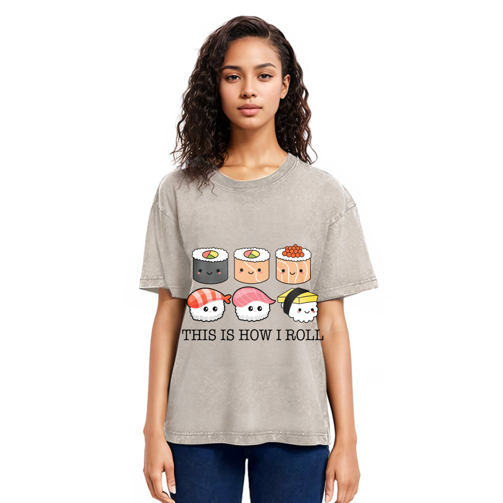 Tokyosol This Is How I Roll Washed T Shirt