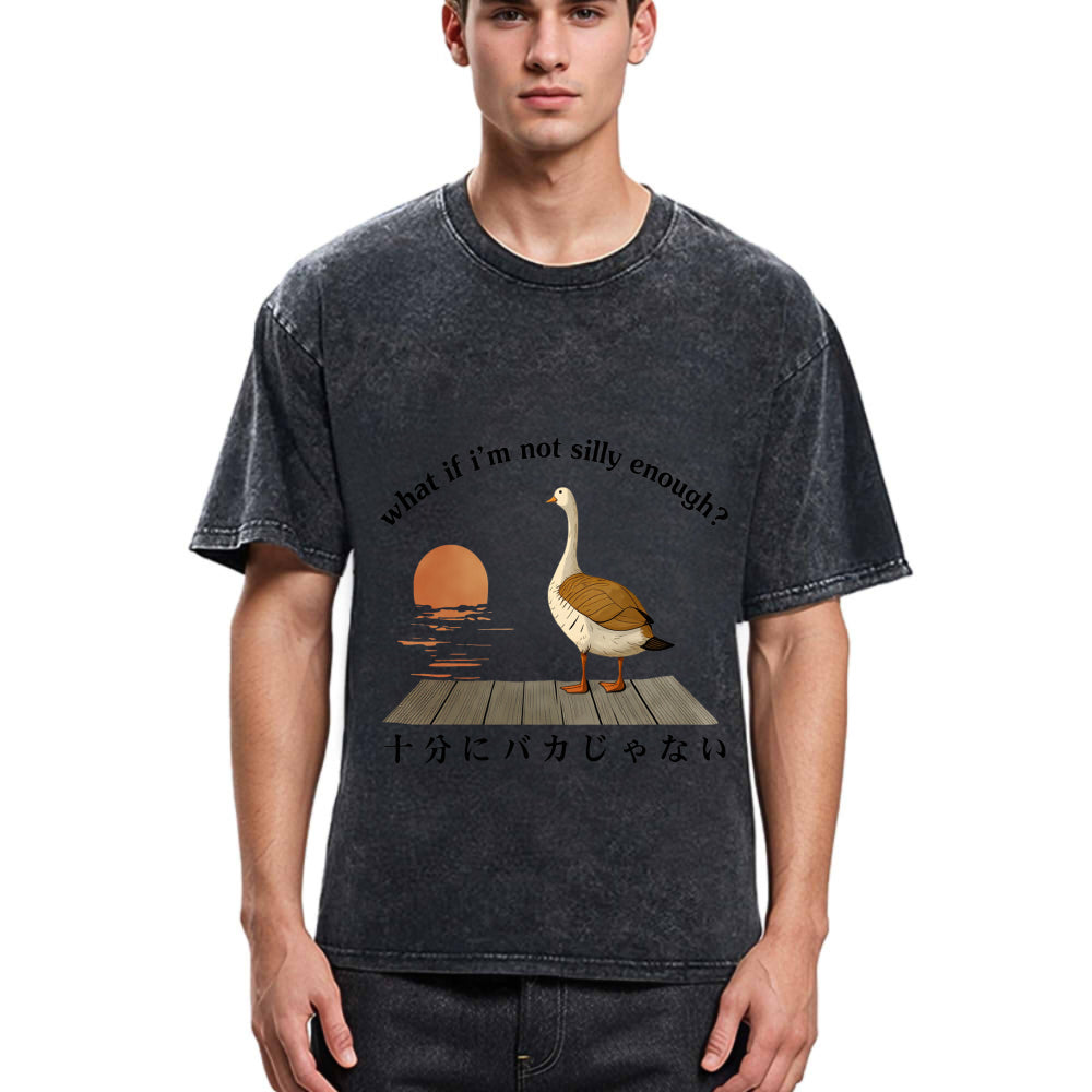 Tokyosol What If I-M Not Silly Enough Classic T Shirt