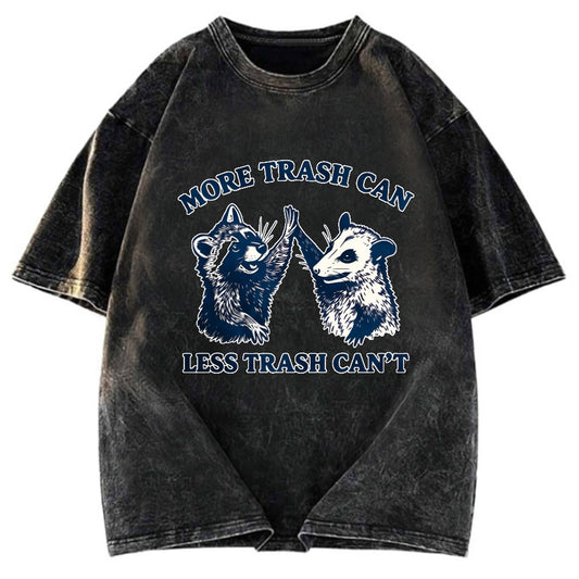 Tokyosol More Trash Can Less Trash Can T Washed T Shirt