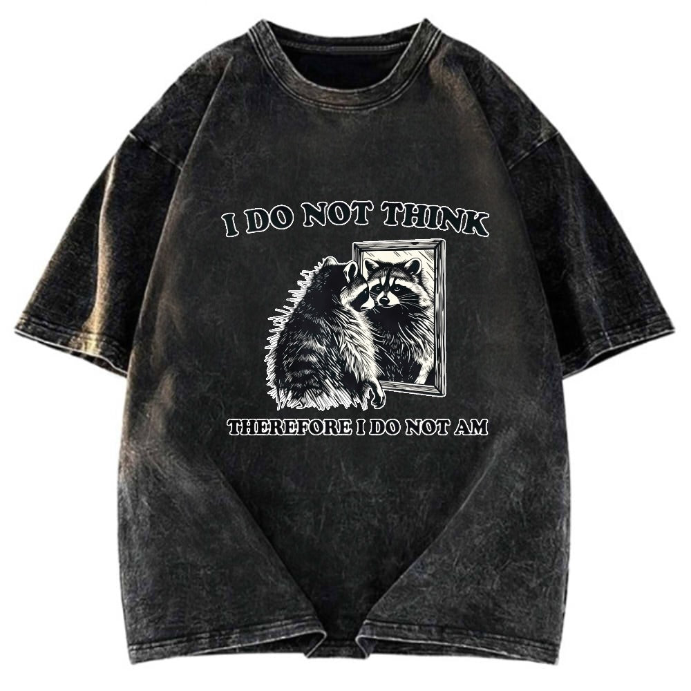 Tokyosol I Do Not Think Silly Raccoon Washed T Shirt