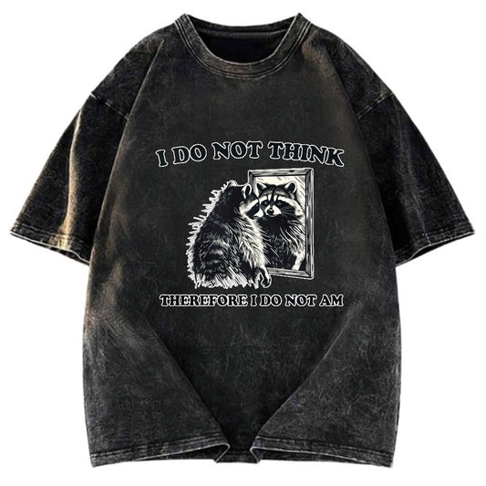 Tokyosol I Do Not Think Silly Raccoon Washed T Shirt