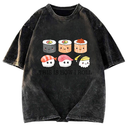Tokyosol This Is How I Roll Washed T Shirt
