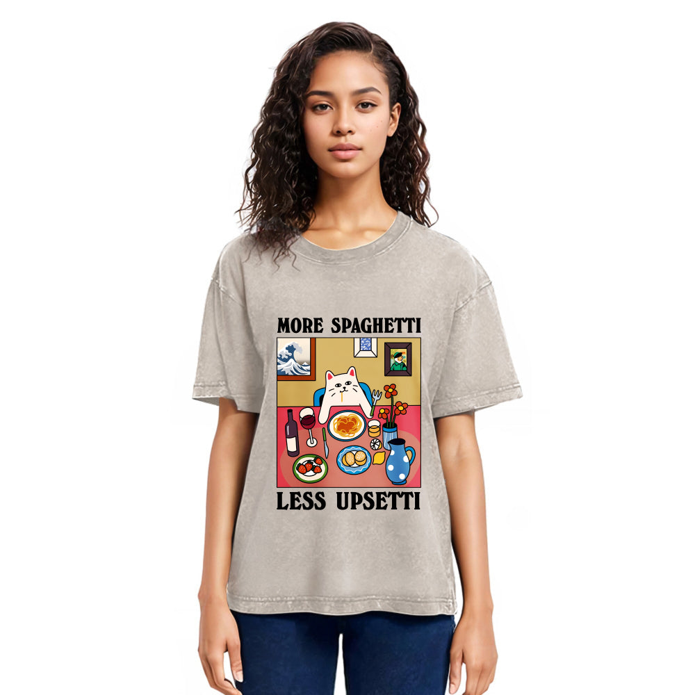 More Spaghetti Less Upsetti Washed T Shirt