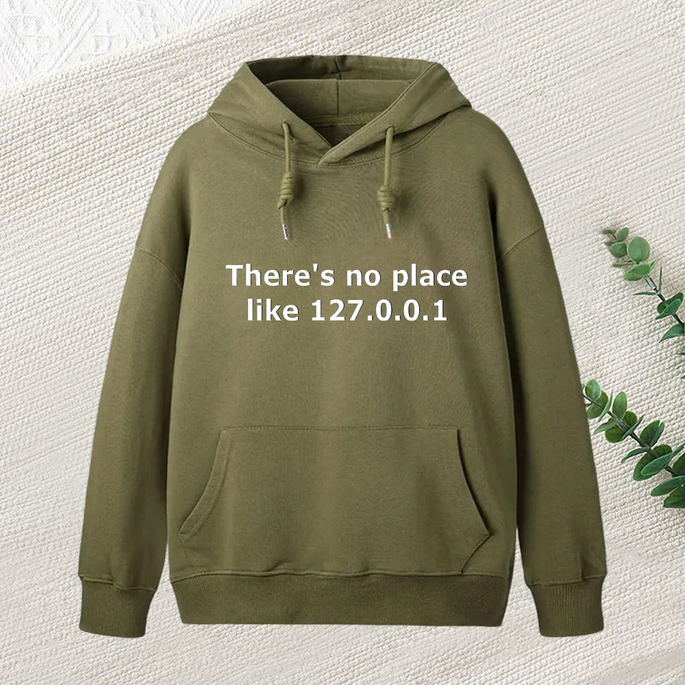 There Is No Place Like 127.0.0.1 Inkestyle Hoodie
