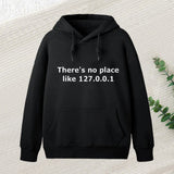 There Is No Place Like 127.0.0.1 Inkestyle Hoodie