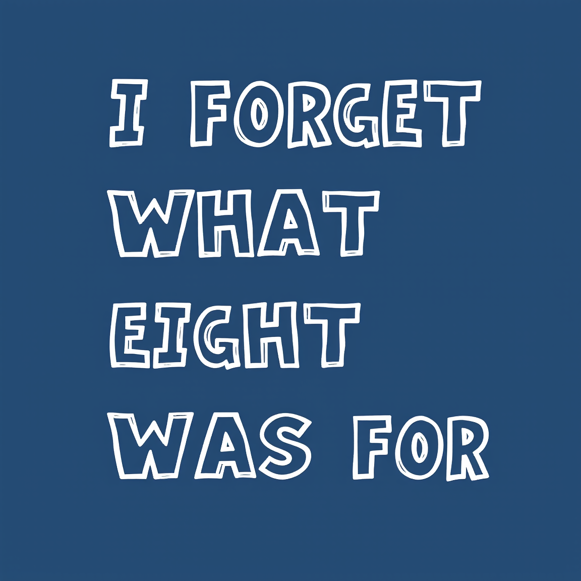 I Forget What Eight Was For Inkestyle Hoodie