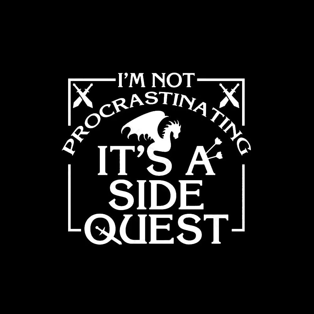 I'M Not Procrastinating, It'S A Side Quest Inkestyle Hoodie
