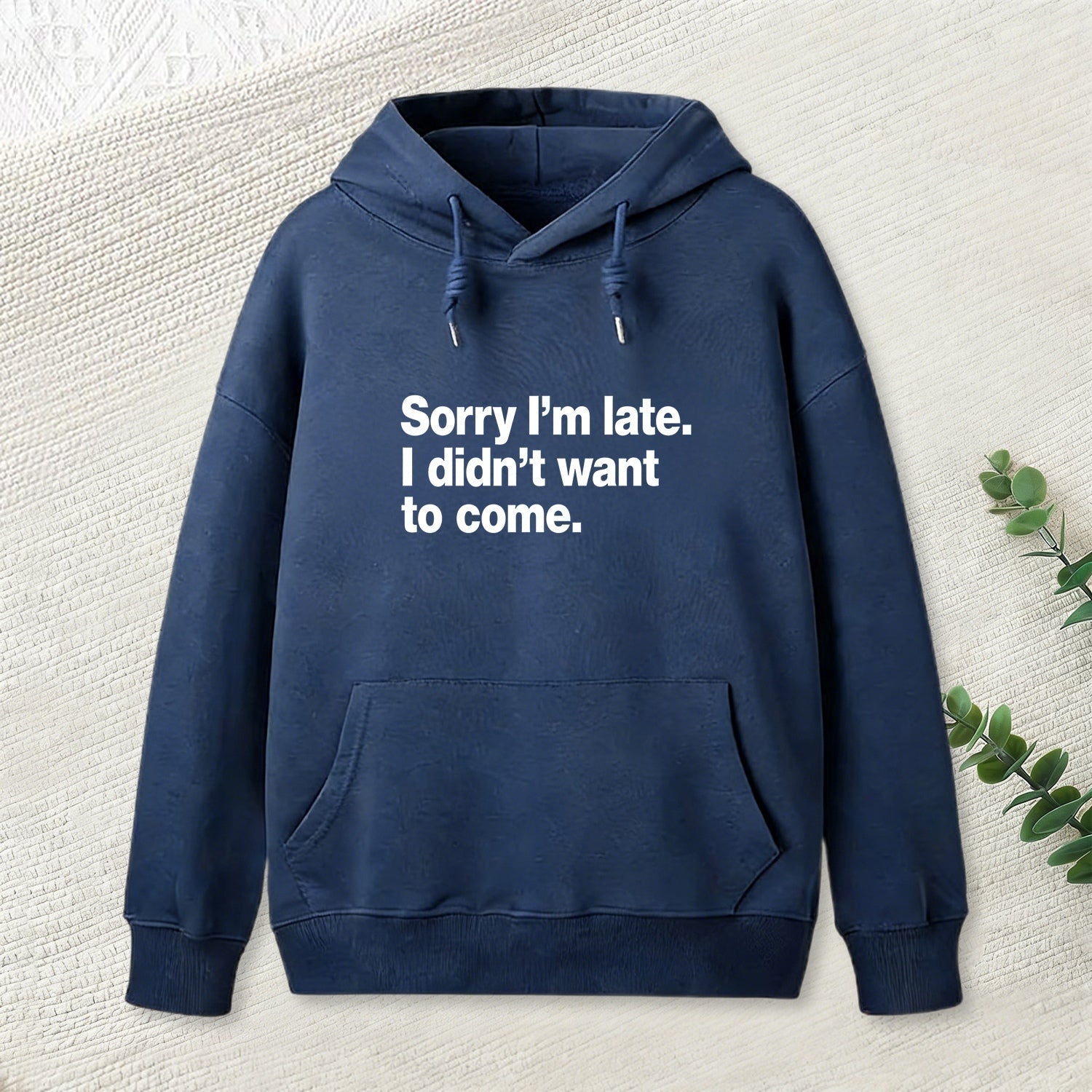 I Didn't Want to Come Hoodie