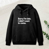 I Didn't Want to Come Hoodie