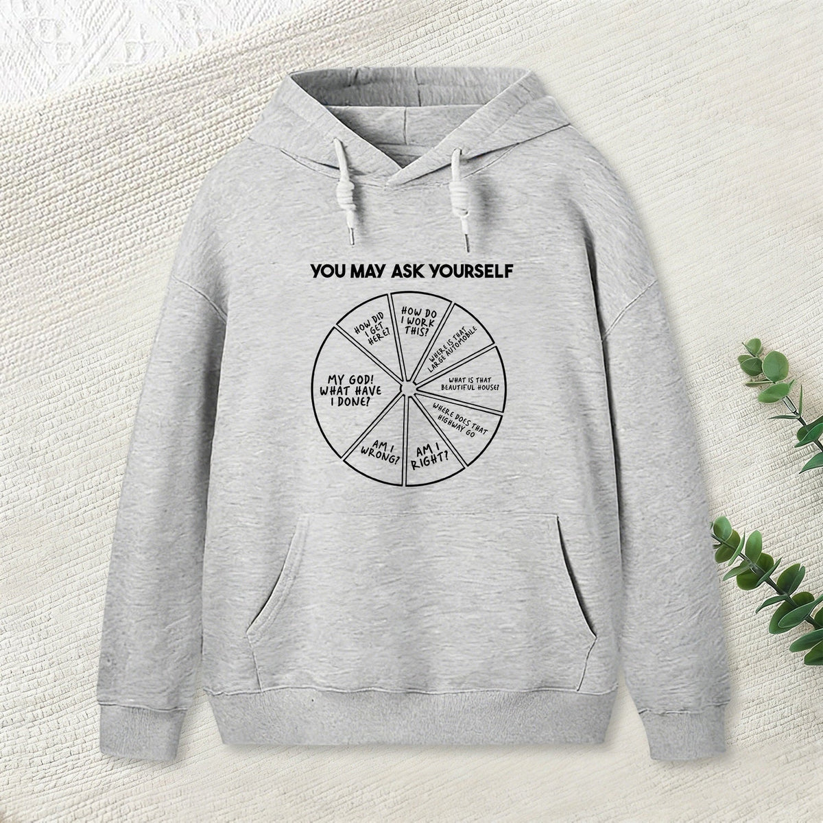 You May Ask Yourself Geek Hoodie