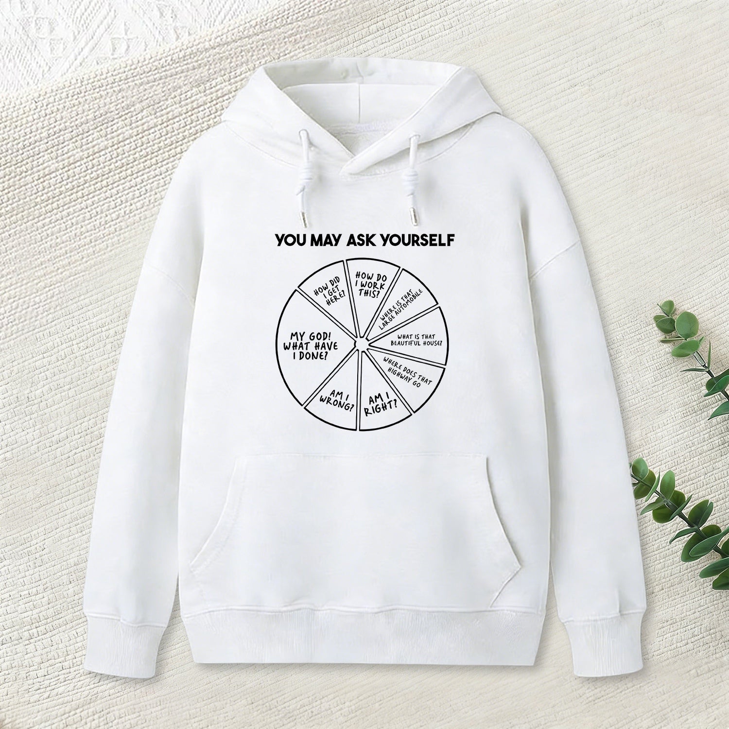 You May Ask Yourself Geek Hoodie
