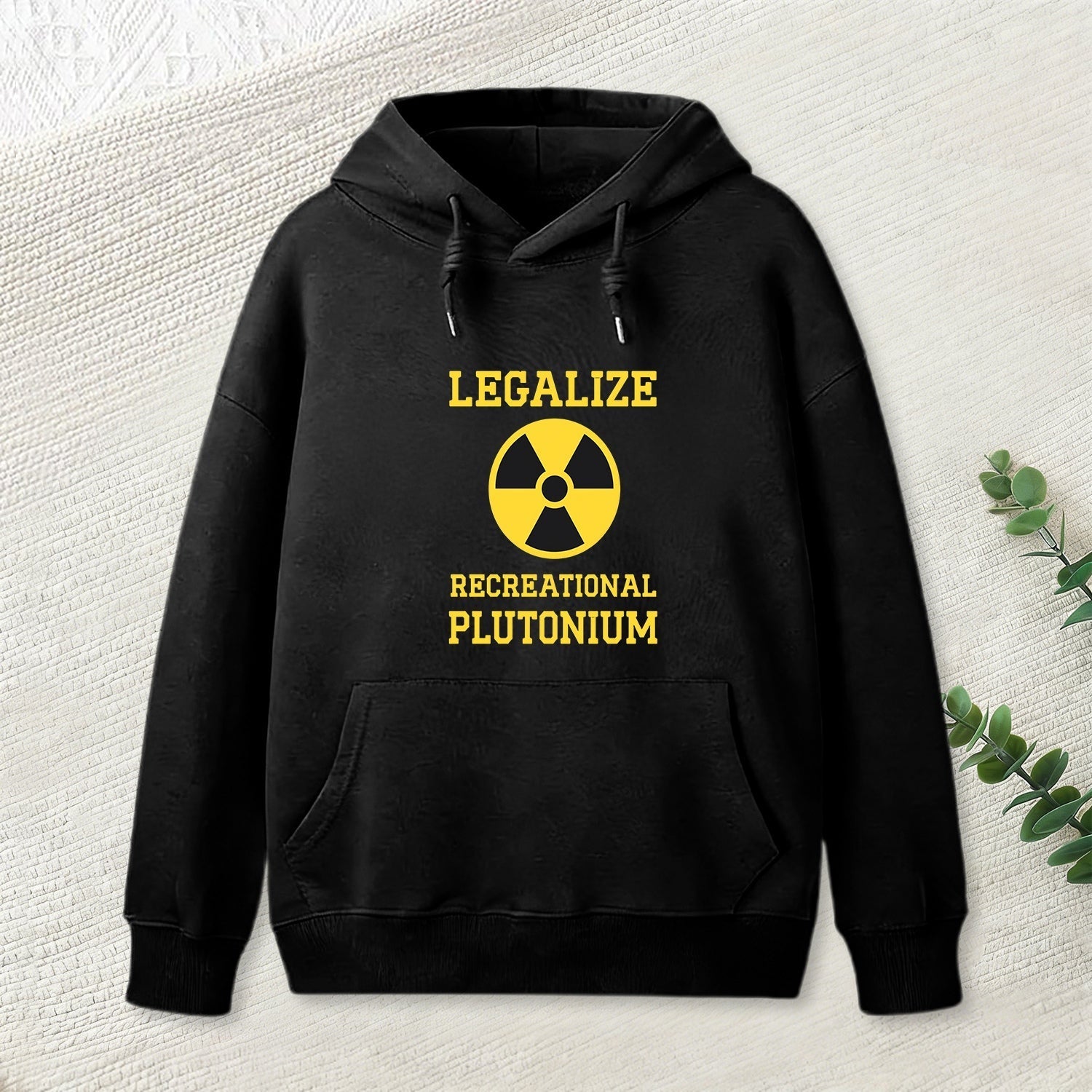 Legalize Recreational Plutonium Geek Hoodie