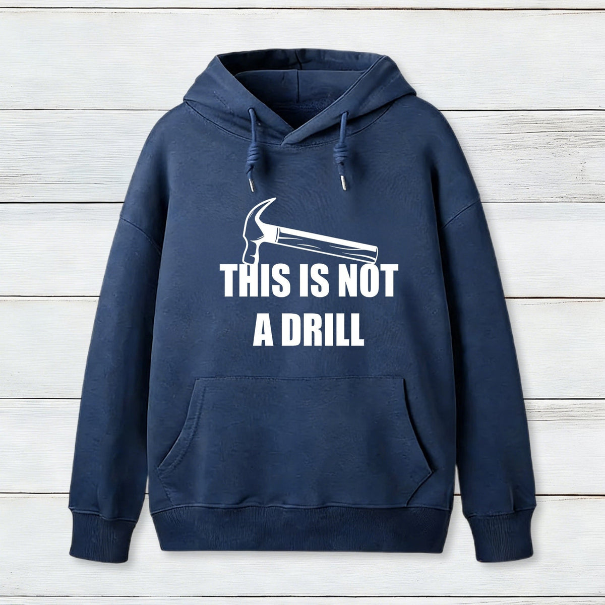 This Is Not A Drill Hoodie