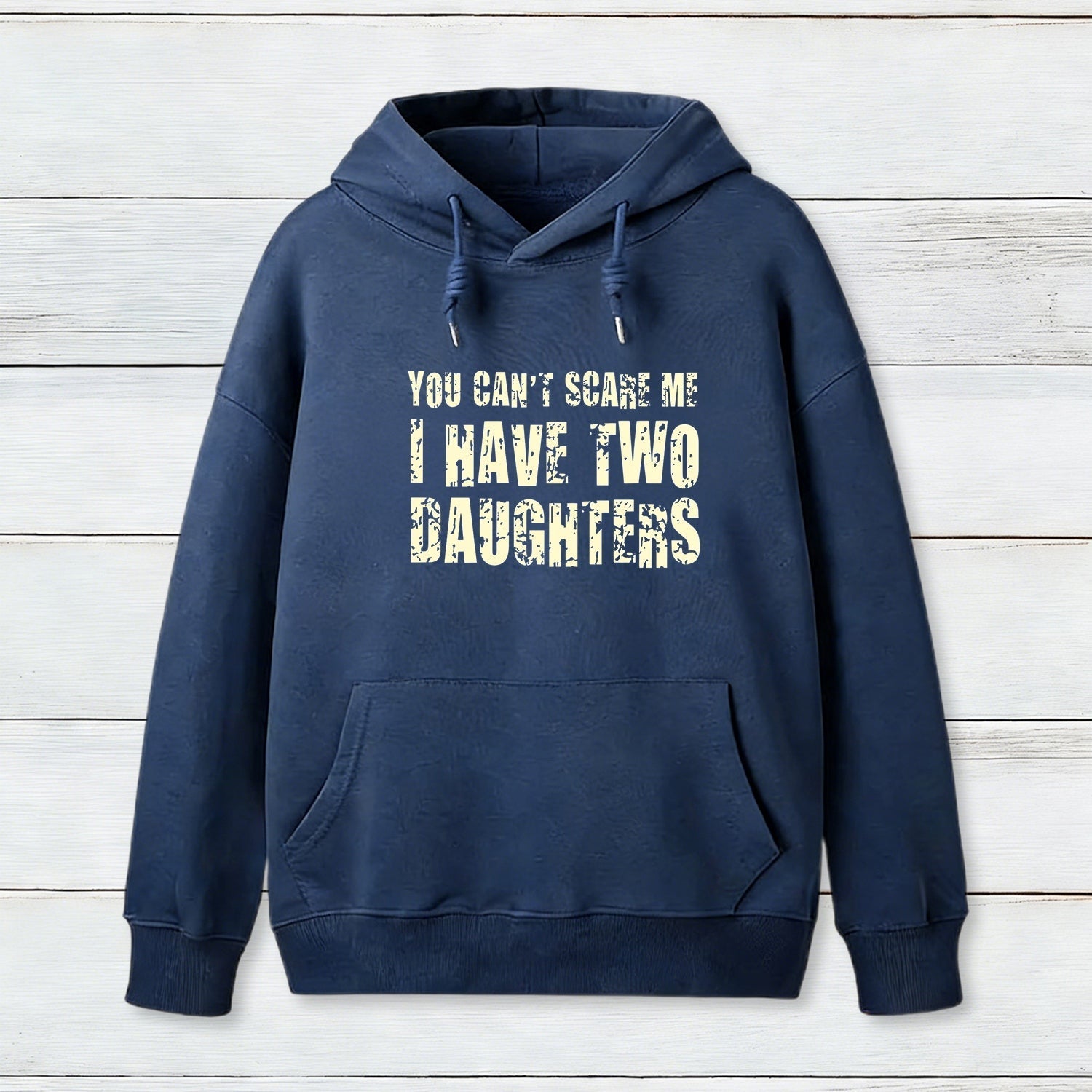 You Can't Scare Me I Have Two Daughters Geek Hoodie