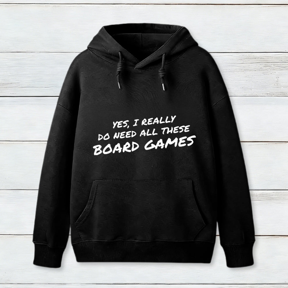 Yes I Really Do Need All These Board Games Inkestyle Hoodie