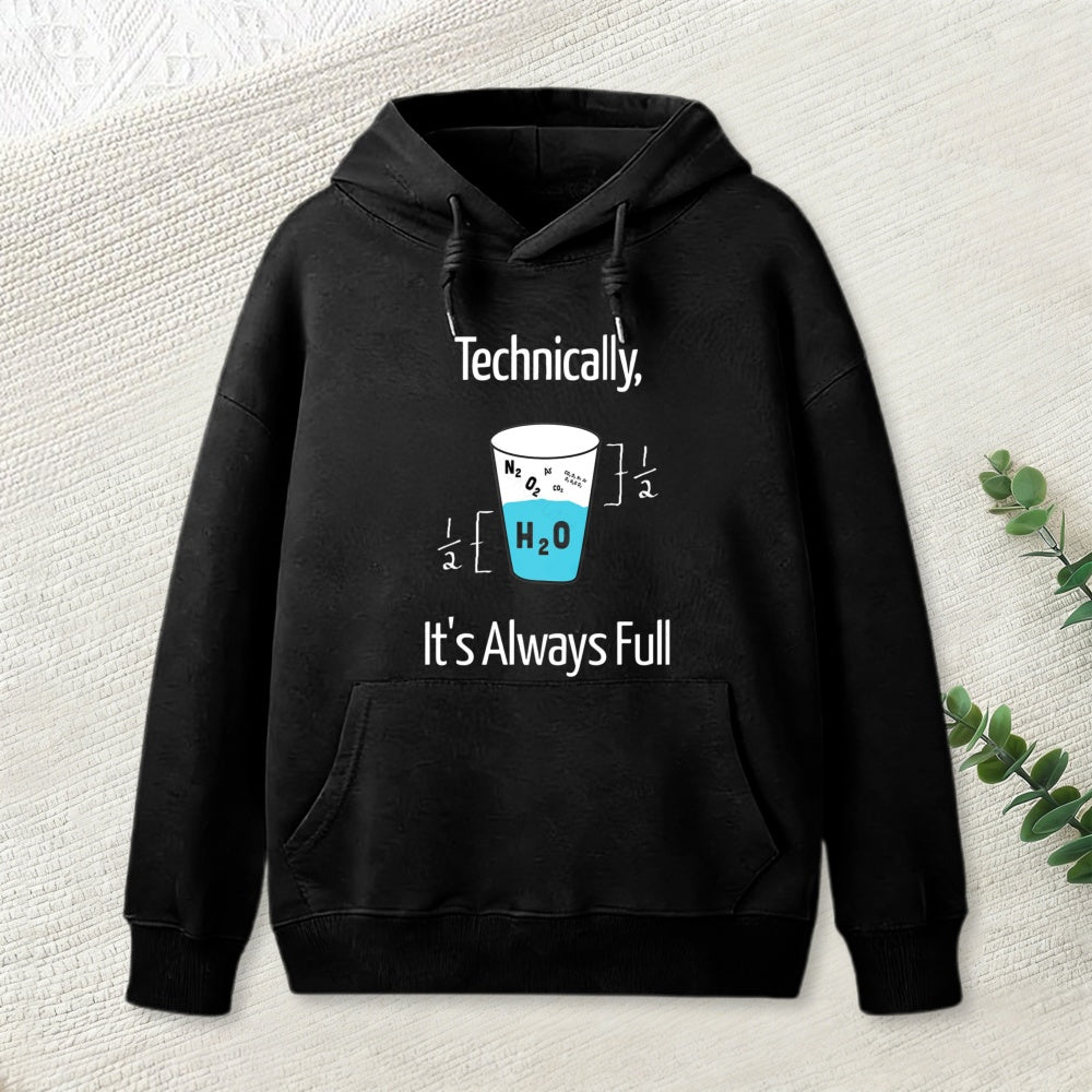 Its Always Full Hoodie
